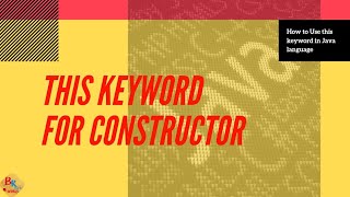 🔖THIS KEYWORD IN JAVA LANGUAGE || 3. INVOKE CONSTRUCTOR Net Worth