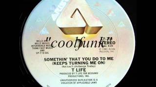 Miniatura de "T Life - Somethin' That You Do To Me (12" Disco-Funk 1981)"