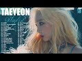 태연 노래모음 TAEYEON 태연 PLAYLIST 2022 UPDATED 태연 노래모음 TAEYEON 태연 PLAYLIST 2022 UPDATED