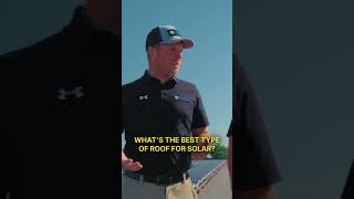 Whats the Best Type of Roof for Solar?