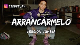 Video thumbnail of "Arrancármelo ( Versión Cumbia ) @WOSDS3 ft. EzeDeejay"