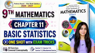 Maths Class 9 Chapter 11 New Book 2026 | One Shot Lecture | Basic Statistics Federal Board NBF FB
