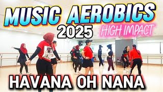 MOST SEARCHED EXERCISE MUSIC 2025 / HIGH IMPACT‼️HAVANA OH NANA_ISABELLA / CLEAR VOICE POLL