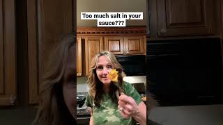 A Tip On How To Save Your Salty Sauce 