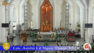 Giảng lễ Chúa Nhật XX Thường Niên (Ga 6_51-59): 15g 30 – Lm Antôn Lê Ngọc Thanh CSsR 19/08/2018