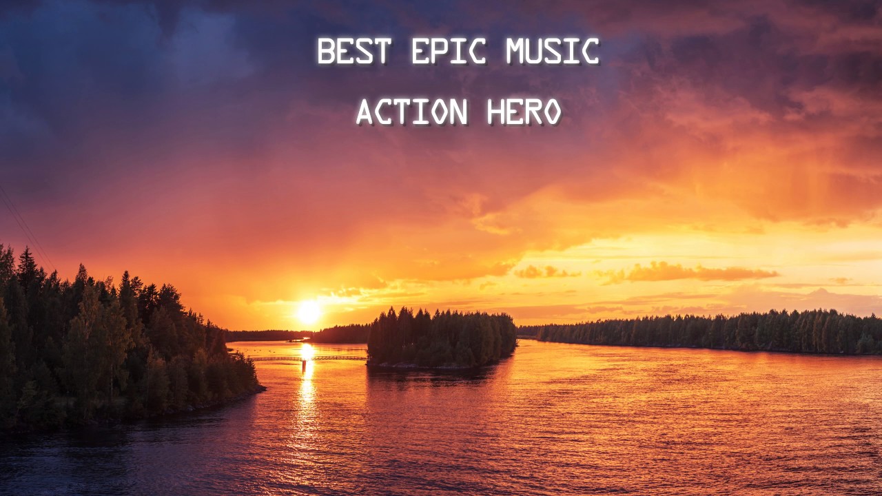 BEST EPIC MUSIC - Action Hero - YouTube