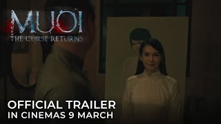 MUOI: THE CURSE RETURNS (Official Trailer) - In Cinemas 9 MARCH 2023