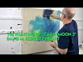 The Painting of "Cajun Moon 3"