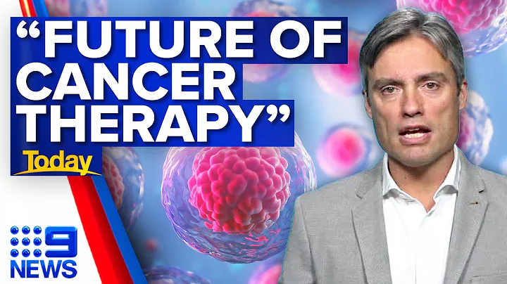 New treatment that could cure 80% of cancers given green light by TGA | 9 News Australia - DayDayNews