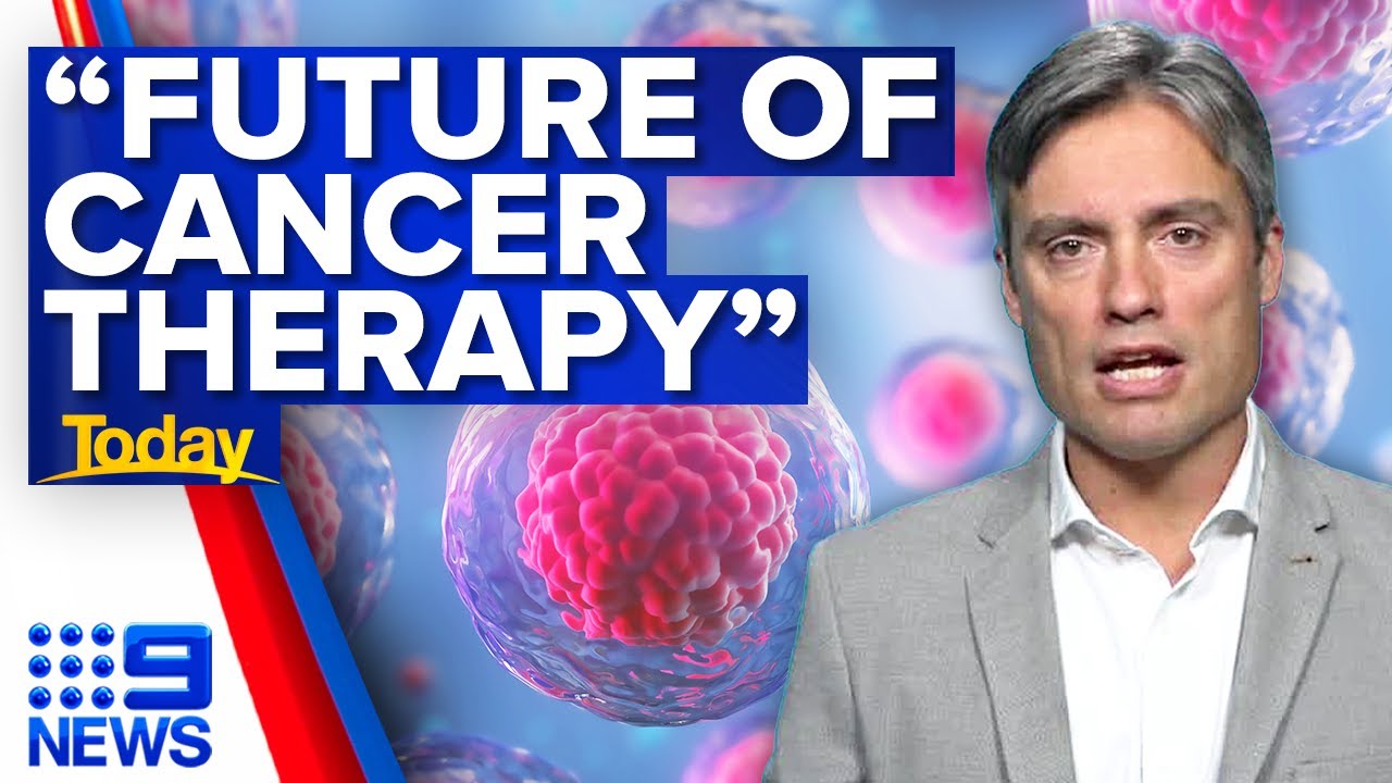 New treatment that could cure 80% of cancers given green light by TGA | 9 News Australia