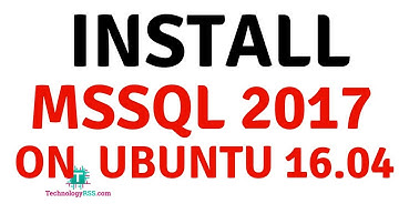 How To Install MSSQL Linux 2017  On UBuntu 16.04