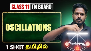 OSCILLATIONS in One Shot | PHYSICS in Tamil  | Class 11 TN Board