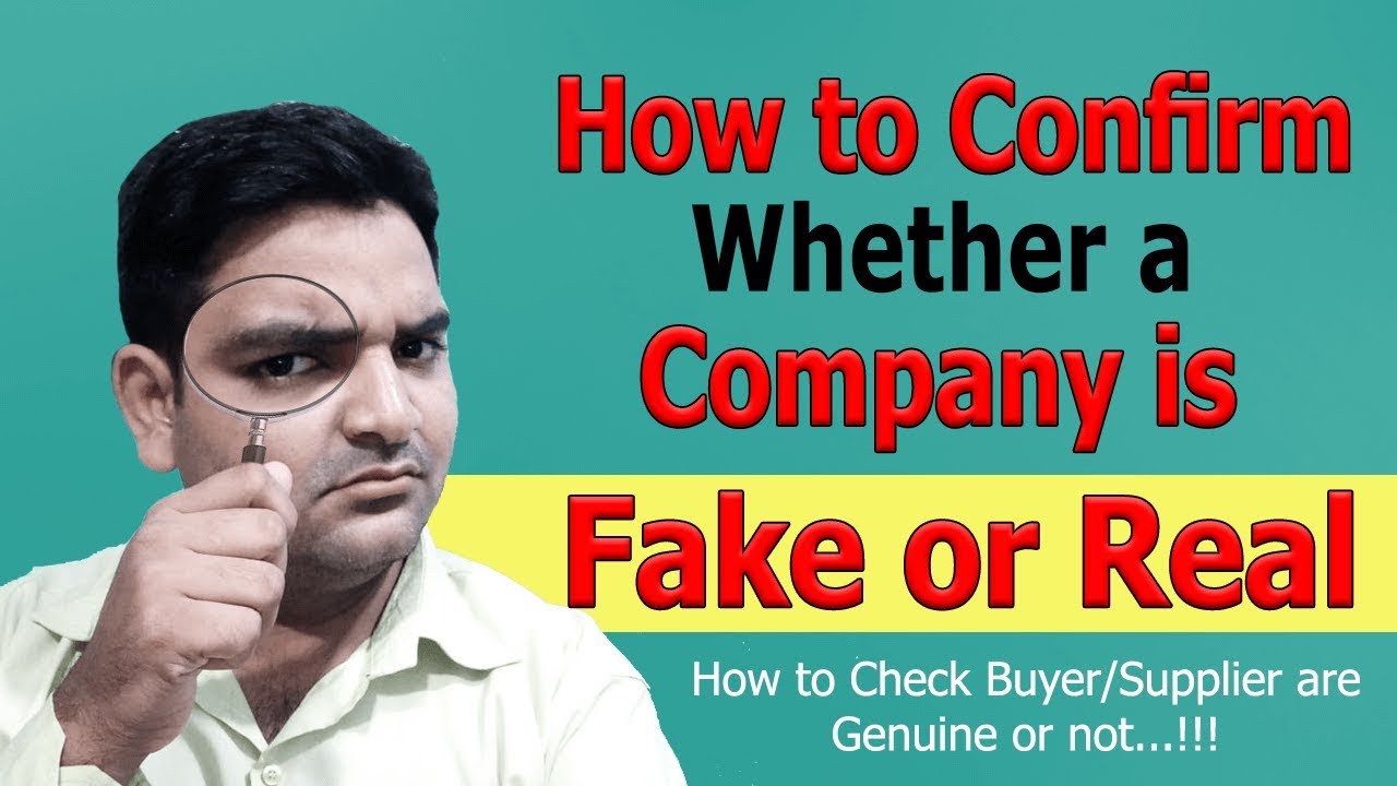 How to Confirm Whether a Company is Fake or Real How to Check Scam