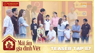 Mái Ấm Gia Đình Việt | Teaser Tập 87: Xót xa trước nỗi khát khao tình thương ba mẹ của em nhỏ mồ côi