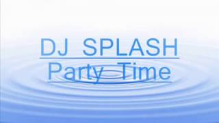 DJ_Splash_-_Party_Time.mp4