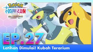 Pokémon Horizon: Season 3 - Asa Mengangkasa | Episode 27 | Pokémon Indonesia
