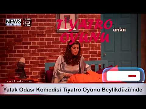 Yatak Odası Komedisi Tiyatro Oyunu Beylikdüzü’nde