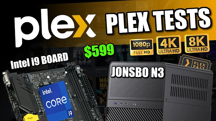 $599 Jonsbo N3 - Build d'un NAS DiY avec Intel Erying i9 pour tester la lecture 4K et 8K sur PLEX