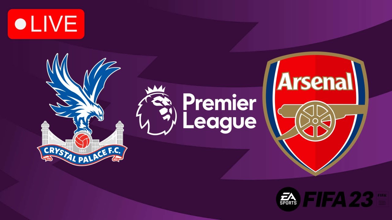 LIVE🔴Crystal Palace vs Arsenal Match English Premier League FIFA 23
