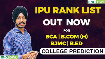 IPU Rank List OUT for BCA | B.com | BJMC | B.ed | The English Owl