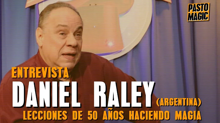 Ep 45: Daniel Raley (Argentina) 50 aos haciendo ma...