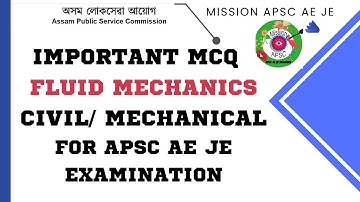 FLUID MECHANICS MCQ FROM  FLUID MECHANICS FOR APSC AE JE CIVIL/MECHANICAL