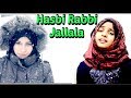 Hasbi Rabbi Jallallah/ayisha abdul basith/Naheed Noor