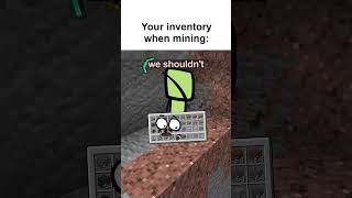 Your Inventory When Mining! 😆😆