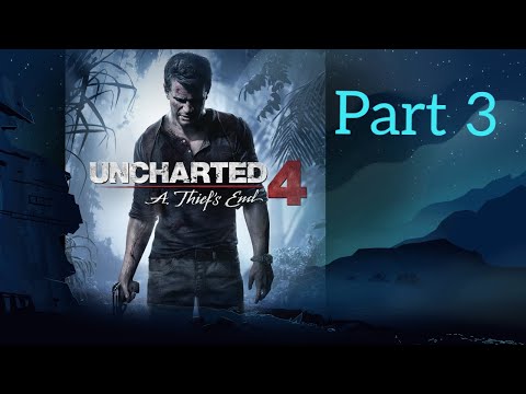 Uncharted 4: A Thief´s End Part 3 [PS4/PS5]