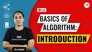 Basics Of Algorithm: Introduction | GeeksforGeeks School