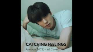 Jaehyun (NCT) - Catching Feelings AI Cover [Original by Inigo Pascual]