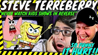 It Could Be The FUNNIEST STEVE TERREBERRY Video Yet! &quot; Never Watch Kids Shows In Reverse &quot; Reaction