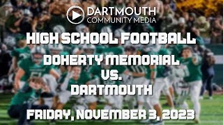 Dartmouth High School Football vs Doherty