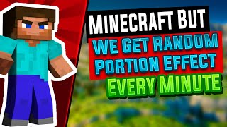 Minecraft But We Get Random Effects After Every Minute