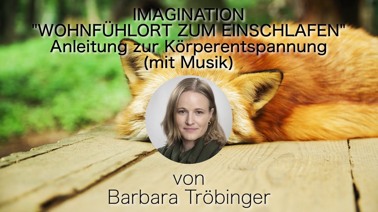 Wohlfühlort – Reise an einen guten inneren Ort (ohne Musik) von Psychotherapeutin Barbara Tröbinger