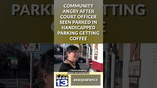 Community members angry after Metro Court officer seen parked in handicapped parking getting coffee