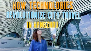 GLOBALink | Vlog: How cutting-edge technologies revolutionize city travel in Hangzhou