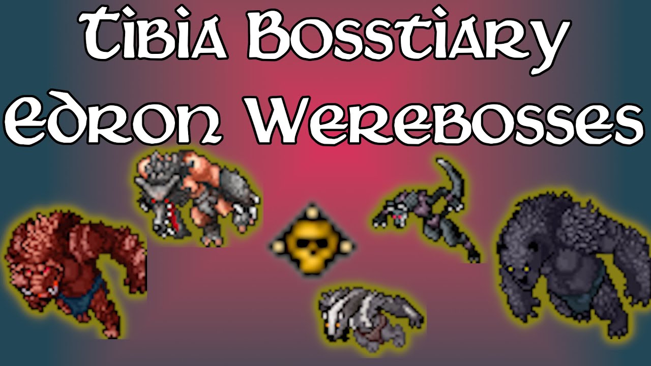 Bosstiary - Edron Werebosses - YouTube
