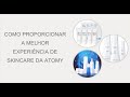 Treinamento - Como proporcionar a melhor experiência de SKIN CARE da ATOMY