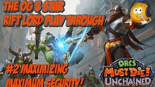 OMDU Rift Lord OG Play Through! #2 Maximum Security!