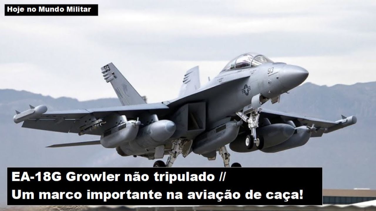 EA-18G Growler não tripulado – Um marco importante na aviação de caça