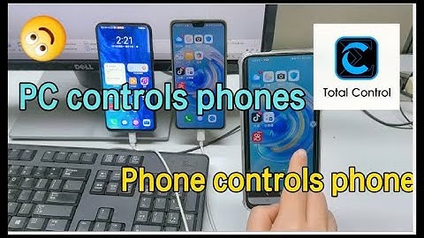 How to Control Phones from PC & Phone to Phone (Total Control Guide)！
