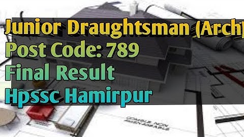 || Junior Draughtsman (Arch) Post Code 789 || Final Result, Cut off, Waiting panel  #Hpssc_Hamirpur🙏