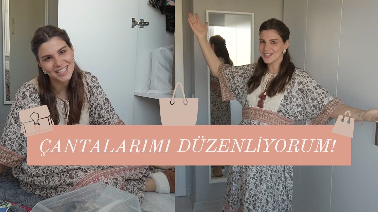 Çok İstenen Dolap Düzenleme Vol 1 | Çantalarım 👜