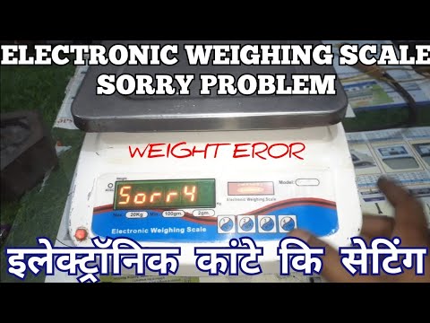 Electronic Weighing Machine Sorry Problem Solution