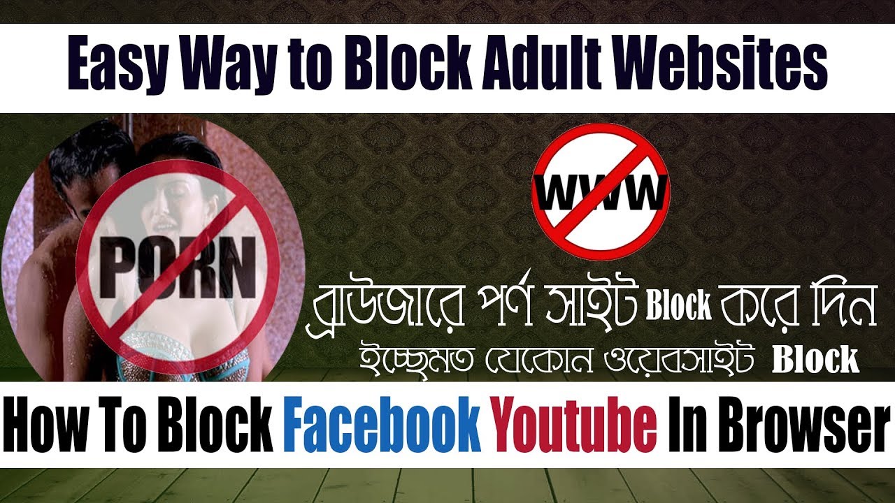 How To Block Adult Websites Facebook Youtube Other Website Block how-to-block-adult-websites-facebook-youtube-other-website-block