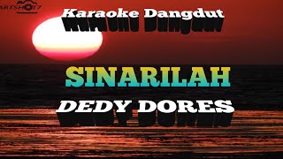 SINARILAH DEDY DORES Karaoke Tanpa Vokal@DEDIROSADI