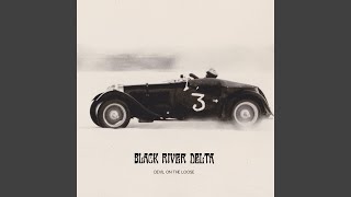 Vignette de la vidéo "Black River Delta - Broken for Years"