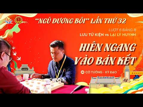 | Review | KHẢNG ĐỊNH ĐẲNG CẤP | Vòng 6 Ngũ Dương Bôi | Lưu Tử Kiện vs Lại Lý Huynh