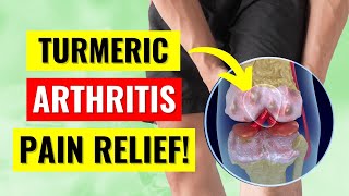 Can Turmeric & Curcumin ACTUALLY Relieve Arthritis Pain?